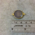 Gold Plated Faceted Natural Semi-Opaque Gray Chalcedony Round/Coin Shaped Bezel Connector - Measuring 18mm x 18mm - Sold Individually