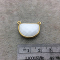 Gold Vermeil Faceted Half Moon Shaped White Hydro (Man-made) Chalcedony Bezel Connector - Measuring 16mm x 20mm - Sold Individually